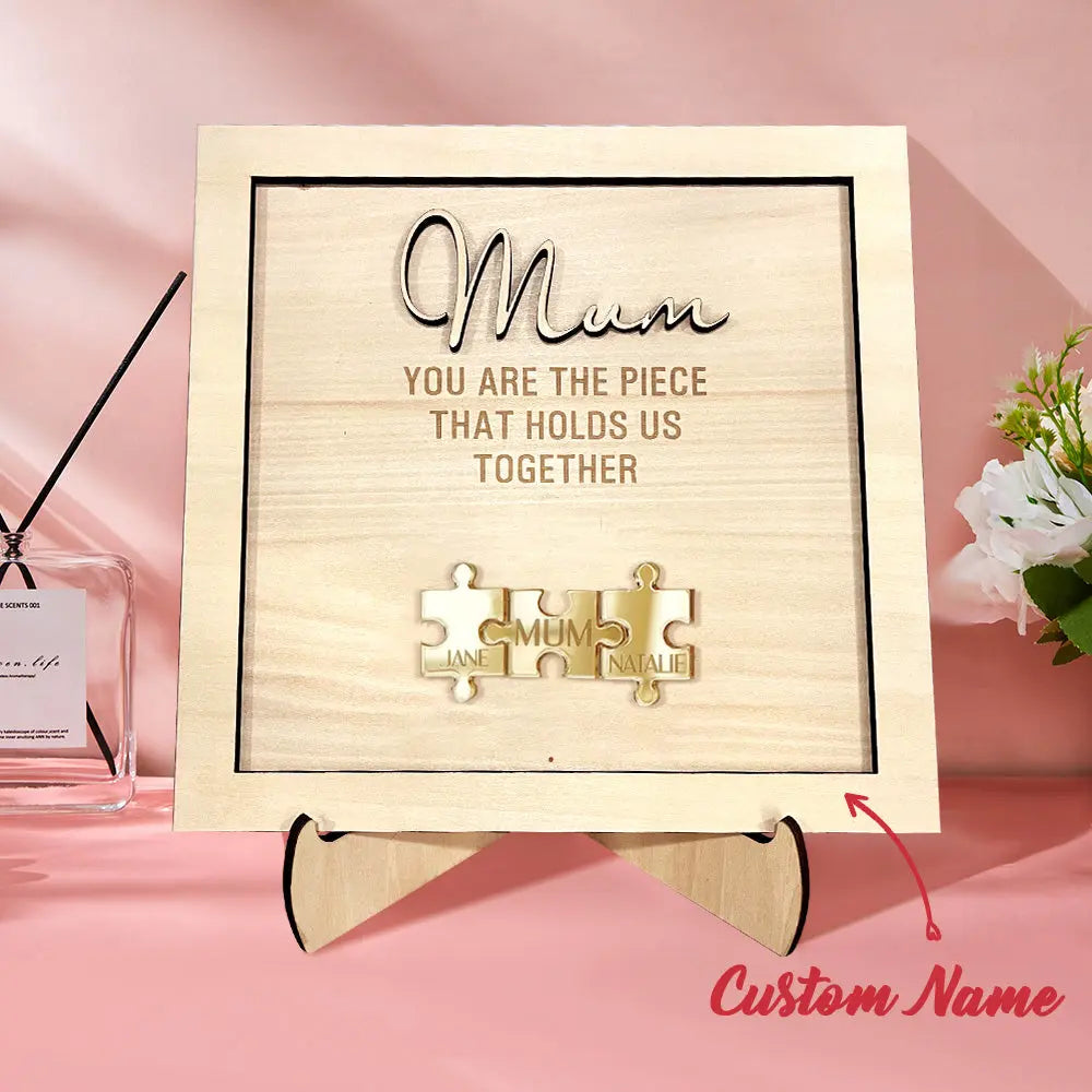 Personalised Puzzle Pieces Name Mum You Are the Piece that Holds Us Together