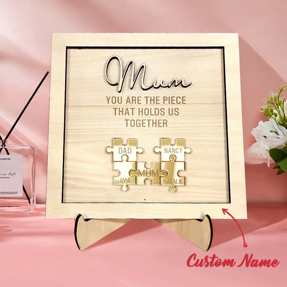 Personalised Puzzle Pieces Name Mum You Are the Piece that Holds Us Together