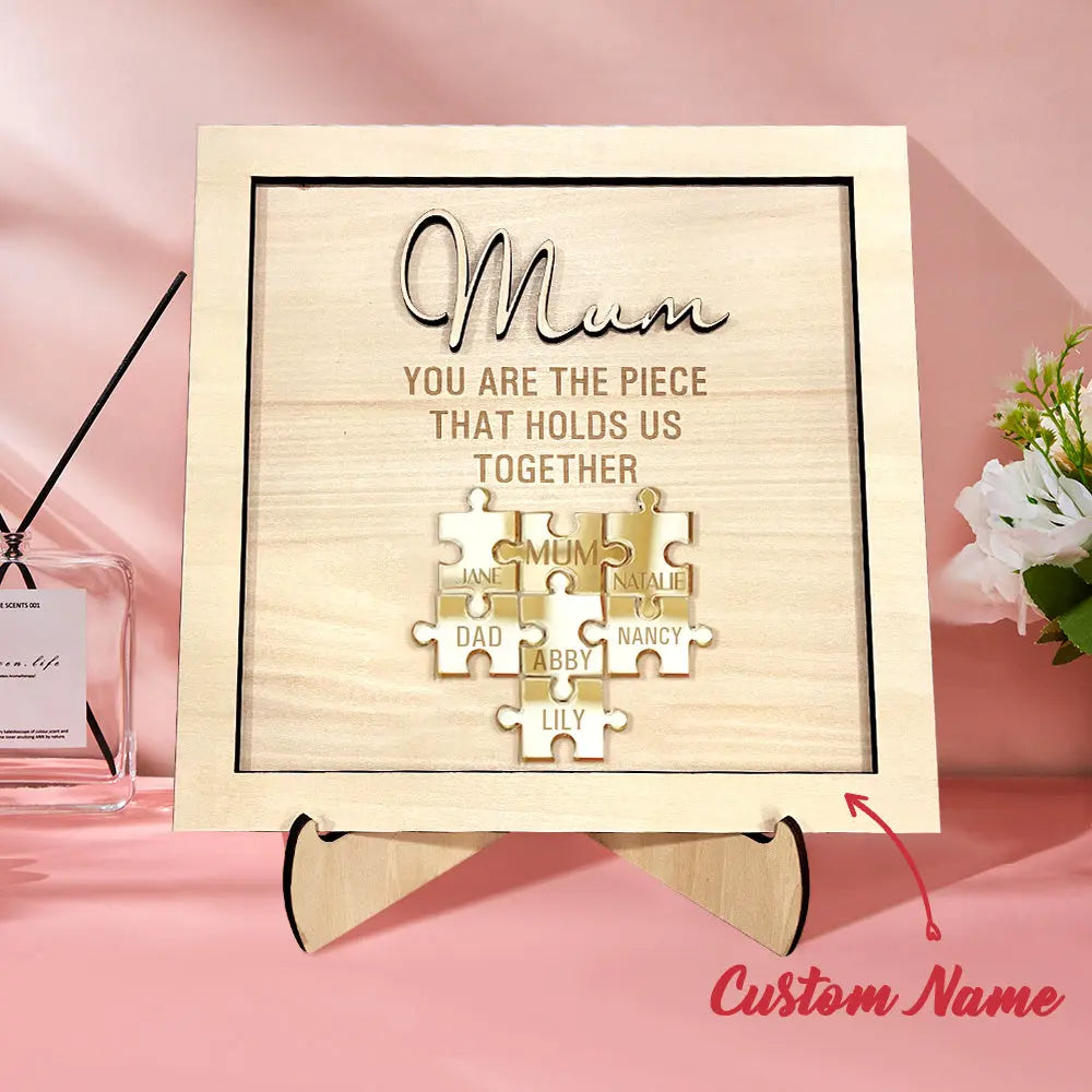 Personalised Puzzle Pieces Name Mum You Are the Piece that Holds Us Together