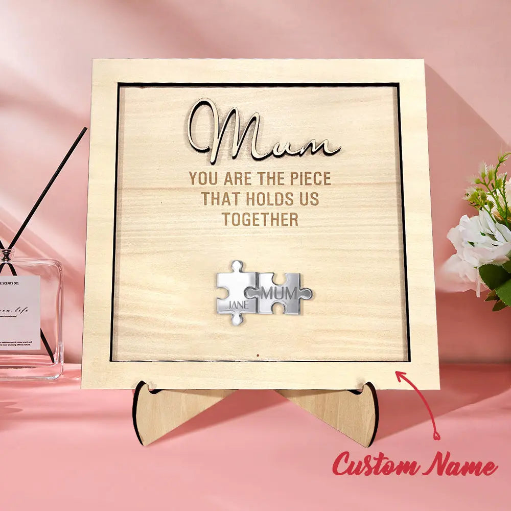 Personalised Puzzle Pieces Name Mum You Are the Piece that Holds Us Together